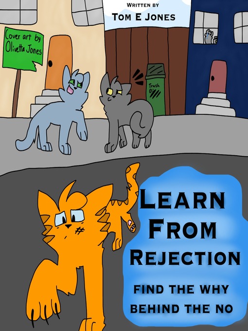 Title details for Learn From Rejection by Tom E Jones - Available